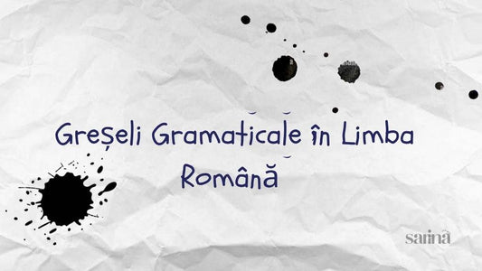 Greșeli Gramaticale în Limba Română – Confesiuni de la Biroul Limbii Muncite