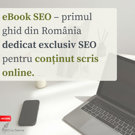 eBook SEO - ghidul practic de SEO pentru cei care scriu conținut online.